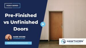 pre-finished vs unfinished doors