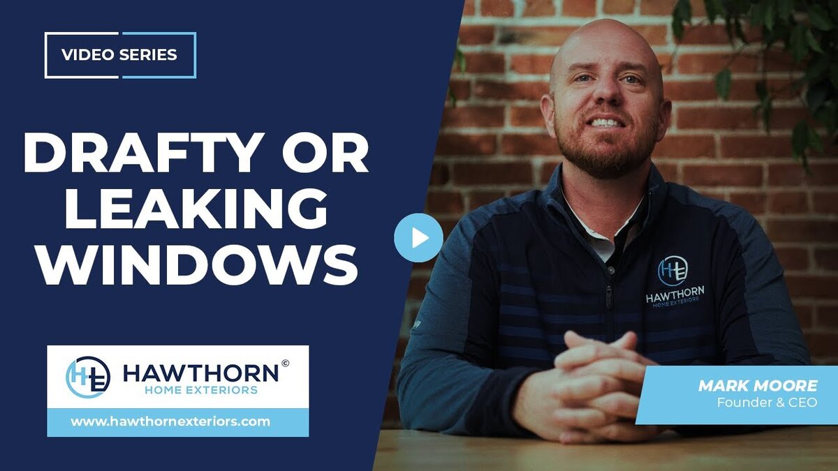 drafty or leaking windows