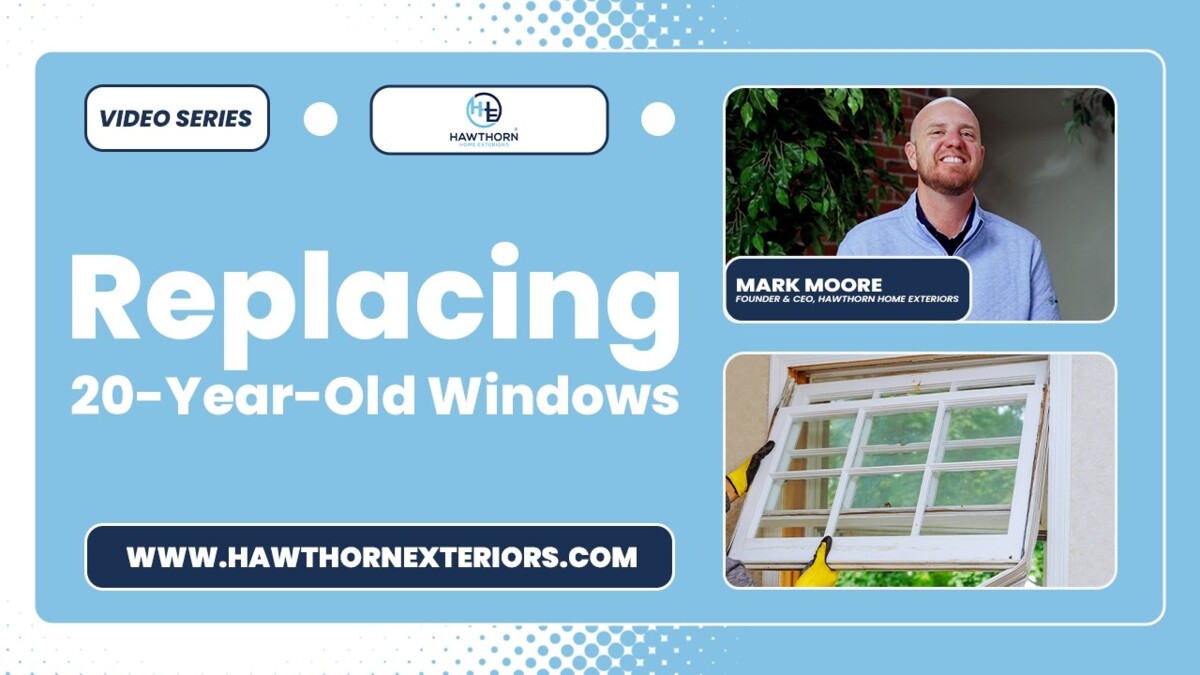 is it worth replacing 20-year-old windows