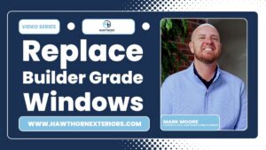 replace builder-grade windows